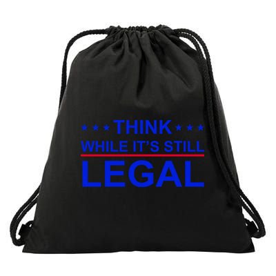 Think While It's Still Legal Constitutional Rights Drawstring Bag