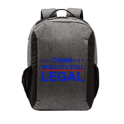 Think While It's Still Legal Constitutional Rights Vector Backpack