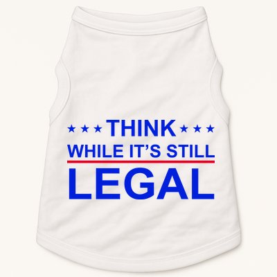 Think While It's Still Legal Constitutional Rights Doggie Tank