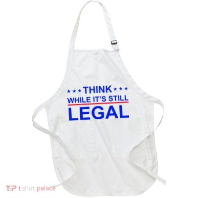 Think While It's Still Legal Constitutional Rights Full-Length Apron With Pockets