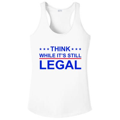 Think While It's Still Legal Constitutional Rights Ladies PosiCharge Competitor Racerback Tank