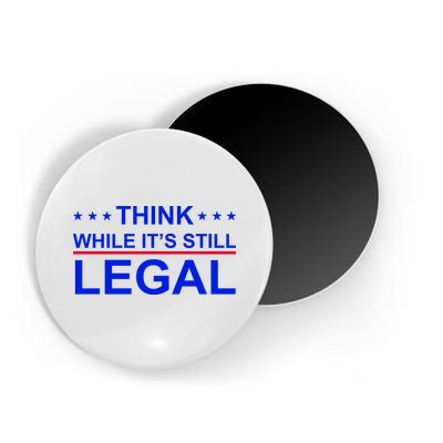 Think While It's Still Legal Constitutional Rights Magnet