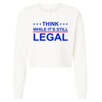 Think While It's Still Legal Constitutional Rights Cropped Pullover Crew