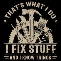 That's What I Do I Fix Stuff And I Know Things Funny Saying Impact Tech Backpack