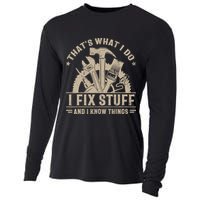 That's What I Do I Fix Stuff And I Know Things Funny Saying Cooling Performance Long Sleeve Crew