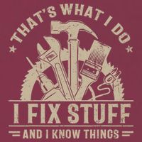 That's What I Do I Fix Stuff And I Know Things Funny Saying 16oz Travel Tumbler