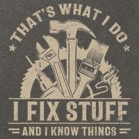 That's What I Do I Fix Stuff And I Know Things Funny Saying Cotton Canvas Backpack