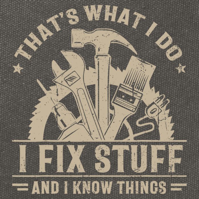 That's What I Do I Fix Stuff And I Know Things Funny Saying Cotton Canvas Backpack