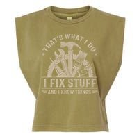 That's What I Do I Fix Stuff And I Know Things Funny Saying Garment-Dyed Women's Muscle Tee