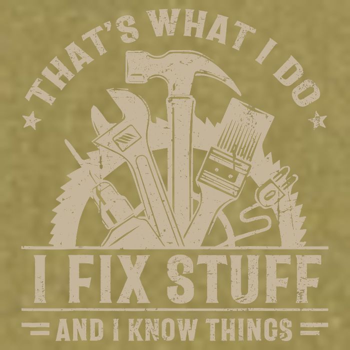 That's What I Do I Fix Stuff And I Know Things Funny Saying Garment-Dyed Women's Muscle Tee