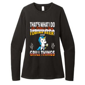 Thats What I Do I Beer And Grill Things Fathers Day Gift Womens CVC Long Sleeve Shirt