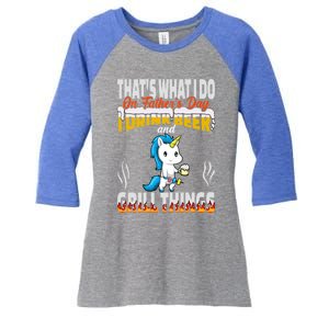 Thats What I Do I Beer And Grill Things Fathers Day Gift Women's Tri-Blend 3/4-Sleeve Raglan Shirt