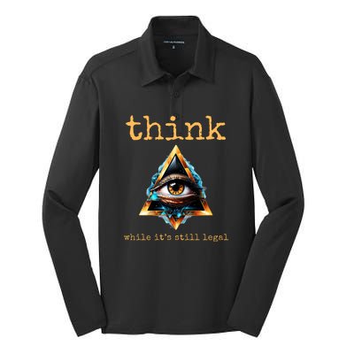 Think While ItS Still Legal Anti Woke Conservative Silk Touch Performance Long Sleeve Polo