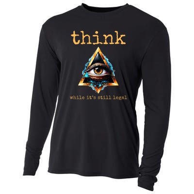 Think While ItS Still Legal Anti Woke Conservative Cooling Performance Long Sleeve Crew