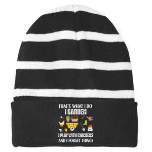 Thats What I Do I Garden I Play With Chickens Forget Things Striped Beanie with Solid Band