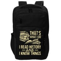 That's What I Do I Read Books And I Know Things Reading Impact Tech Backpack