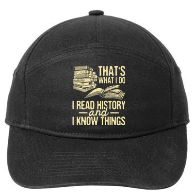 That's What I Do I Read Books And I Know Things Reading 7-Panel Snapback Hat