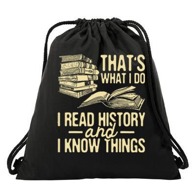 That's What I Do I Read Books And I Know Things Reading Drawstring Bag