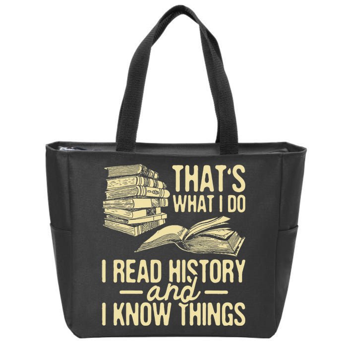 That's What I Do I Read Books And I Know Things Reading Zip Tote Bag