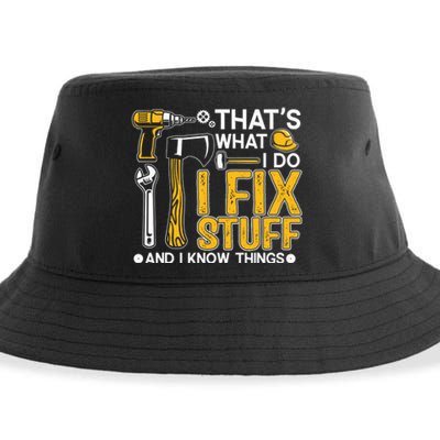 That's What I Do I Fix Stuff And I Know Things Funny Saying Sustainable Bucket Hat