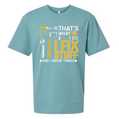 That's What I Do I Fix Stuff And I Know Things Funny Saying Sueded Cloud Jersey T-Shirt