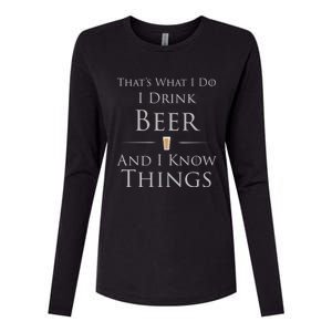 Thats What I Do I Beer And I Know Things Gift Womens Cotton Relaxed Long Sleeve T-Shirt