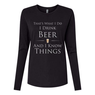 Thats What I Do I Beer And I Know Things Gift Womens Cotton Relaxed Long Sleeve T-Shirt