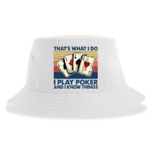 Thats What I Do I Play Poker And I Know Things Sustainable Bucket Hat