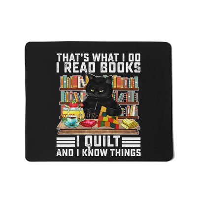 ThatS What I Do I Read Books I Quilt And I Know Things Mousepad