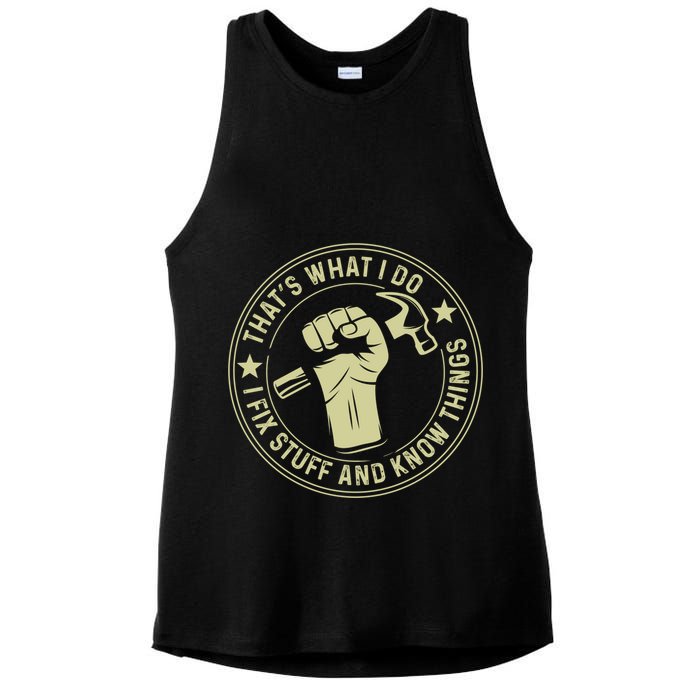 That's What I Do I Fix Stuff And I Know Things Handy Gift Ladies PosiCharge Tri-Blend Wicking Tank