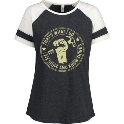 That's What I Do I Fix Stuff And I Know Things Handy Gift Enza Ladies Jersey Colorblock Tee