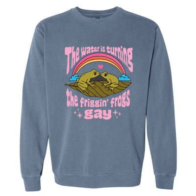 The Water Is Turning The Friggin Frogs Gay Frog Bi Pride Garment-Dyed Sweatshirt