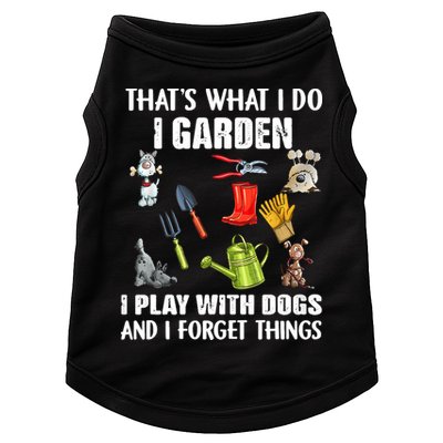 Thats What I Do I Garden I Play With Dogs And I Forget Doggie Tank