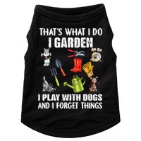 Thats What I Do I Garden I Play With Dogs And I Forget Doggie Tank