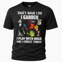 Thats What I Do I Garden I Play With Dogs And I Forget Performance Shirt