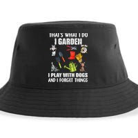 Thats What I Do I Garden I Play With Dogs And I Forget Sustainable Bucket Hat
