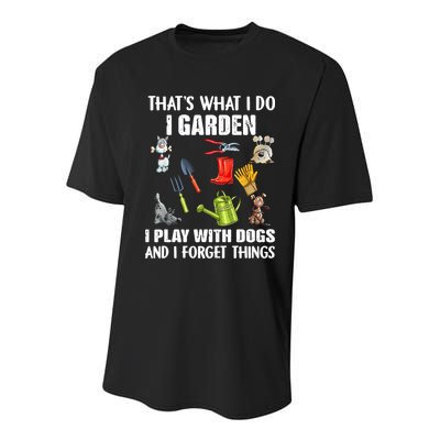 Thats What I Do I Garden I Play With Dogs And I Forget Youth Performance Sprint T-Shirt