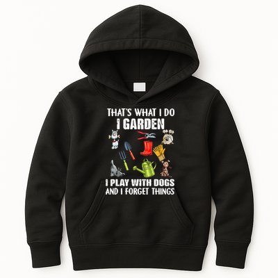 Thats What I Do I Garden I Play With Dogs And I Forget Kids Hoodie