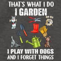 Thats What I Do I Garden I Play With Dogs And I Forget Vector Backpack