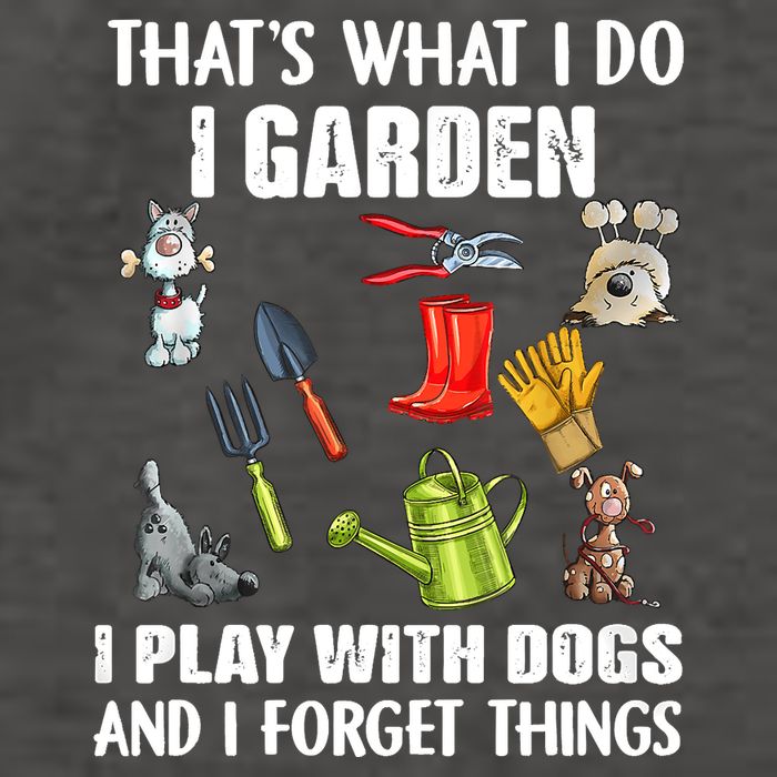 Thats What I Do I Garden I Play With Dogs And I Forget Vector Backpack