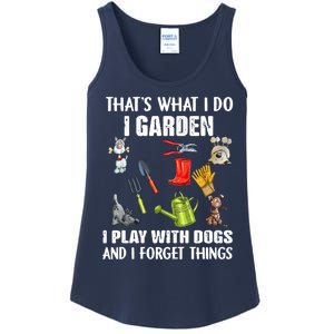 Thats What I Do I Garden I Play With Dogs And I Forget Ladies Essential Tank