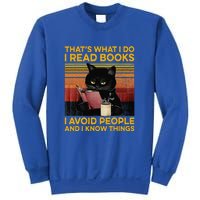 That's What I Do I Read Books I Avoid People I Know Things Sweatshirt