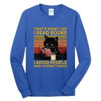 That's What I Do I Read Books I Avoid People I Know Things Tall Long Sleeve T-Shirt