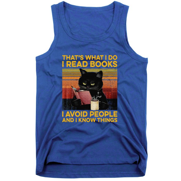 That's What I Do I Read Books I Avoid People I Know Things Tank Top