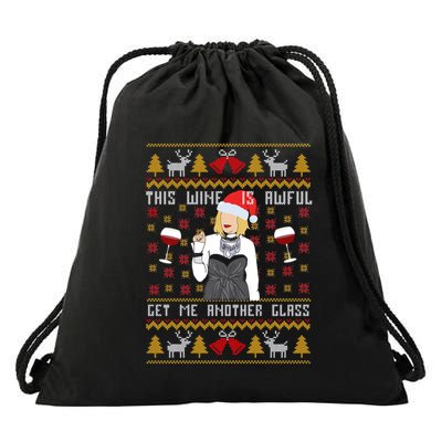 This Wine Is Awful Get Me Another Glass Ugly Christmas Cool Gift Drawstring Bag