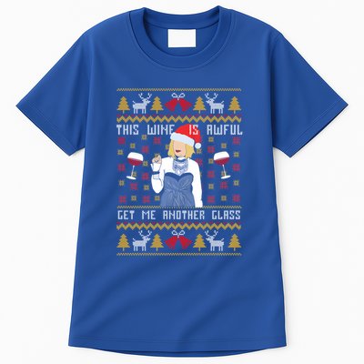 This Wine Is Awful Get Me Another Glass Ugly Christmas Cool Gift Tall T-Shirt