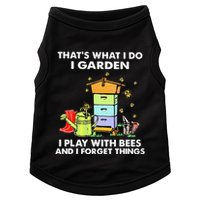 ThatS What I Do I Garden I Play With Bees & I Forget Things Doggie Tank