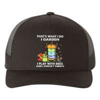 ThatS What I Do I Garden I Play With Bees & I Forget Things Yupoong Adult 5-Panel Trucker Hat