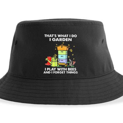 ThatS What I Do I Garden I Play With Bees & I Forget Things Sustainable Bucket Hat