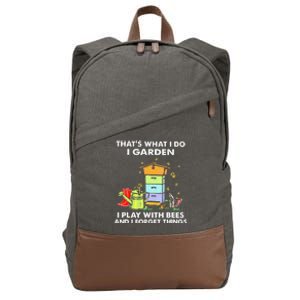 ThatS What I Do I Garden I Play With Bees & I Forget Things Cotton Canvas Backpack